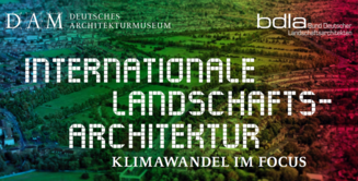 Vortragstitel. "INTERNATIONALE LANDSCHAFTSARCHITEKTUR - Klimawandel im Fokus" 
